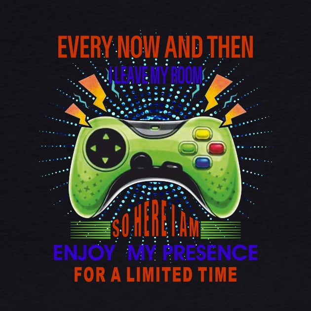 Games Every Now And Then I Leave My Room Gaming Essential T-Shirt by alaarasho